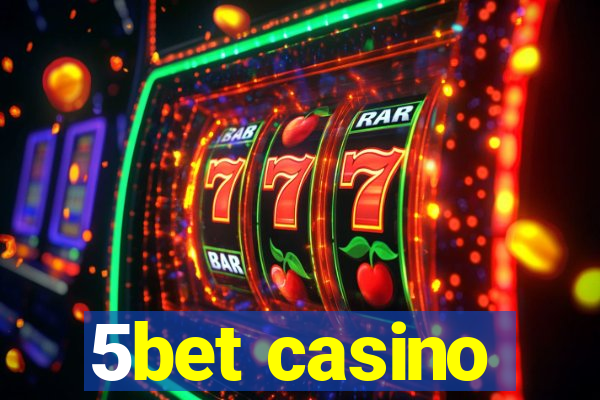 5bet casino